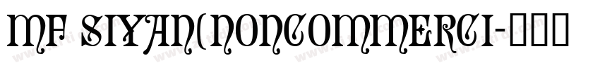 MF SiYan(Noncommerci字体转换